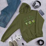 It's All Around You hoodie